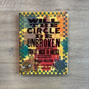 Will the Circle Be Unbroken Country Music in America Coffee Table Book Nashville